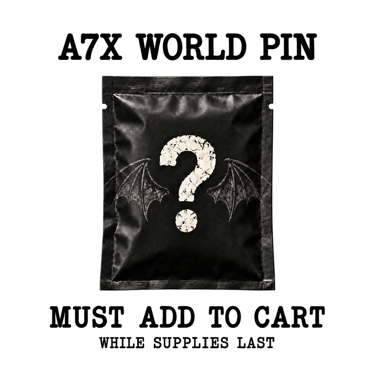 SPEND $60 GET FREE "A7X WORLD PIN" - MUST ADD TO CART